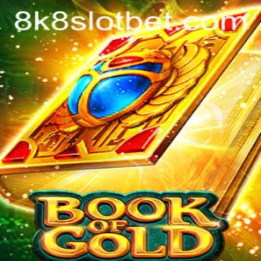 An Exciting Journey With Book of Gold and the World of 8k8 Slot